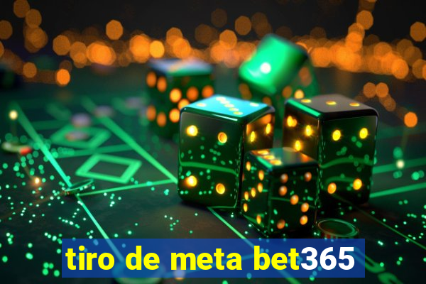 tiro de meta bet365